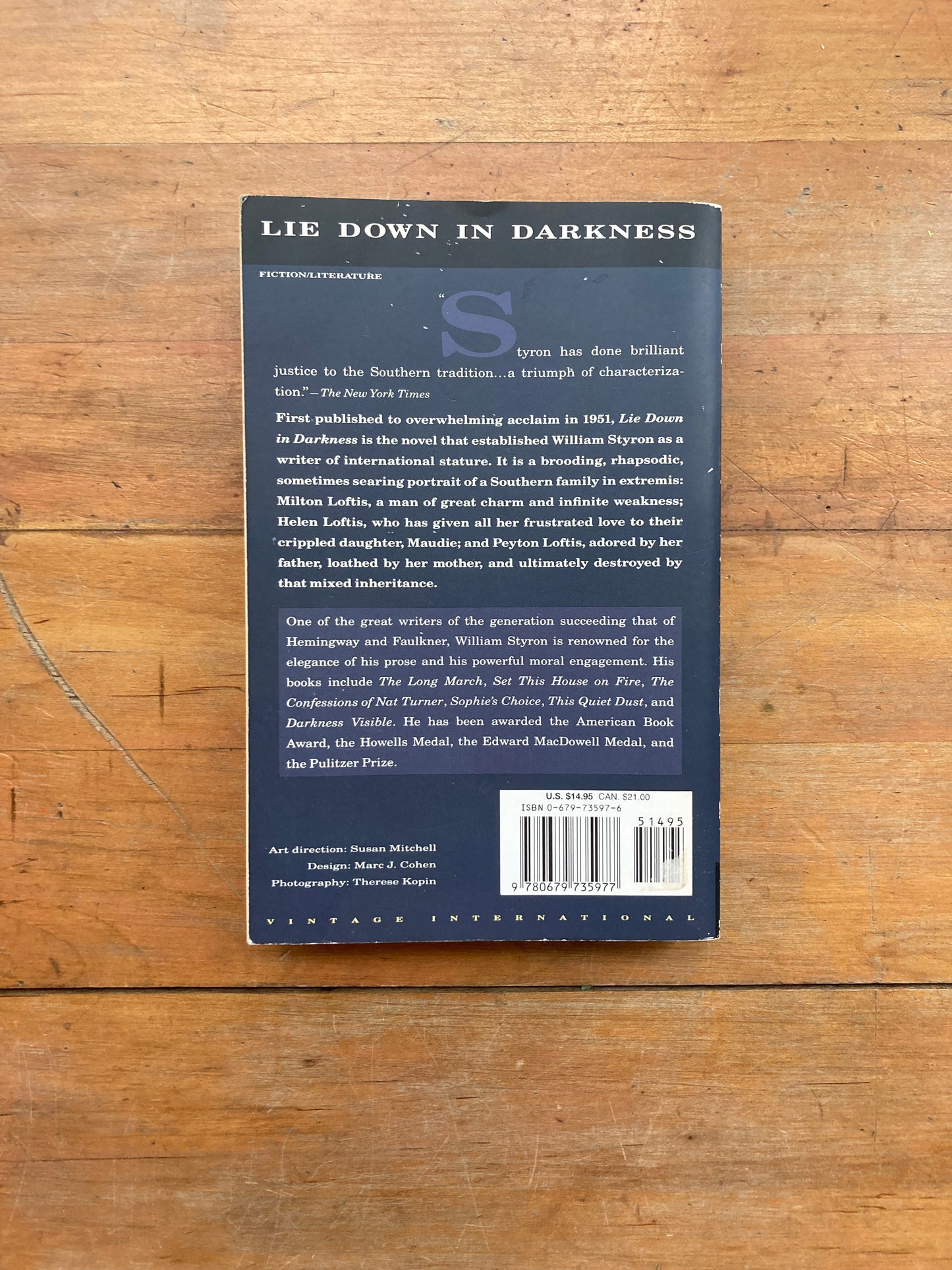 Lie Down in Darkness by William Styron. Vintage International Edition. 1992.