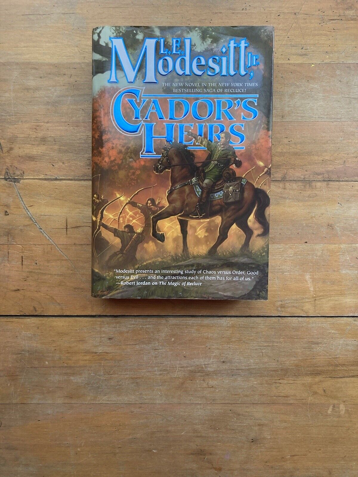 Cyador’s Heirs by L.E. Modesitt, Jr. Tor Books. First Edition. 2014.
