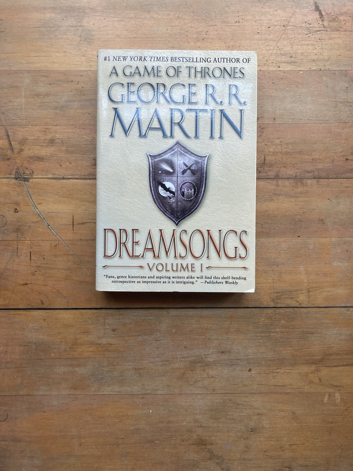 Dreamsongs: Vol. 1 by George R.R. Martin. Bantam Books. 2012.