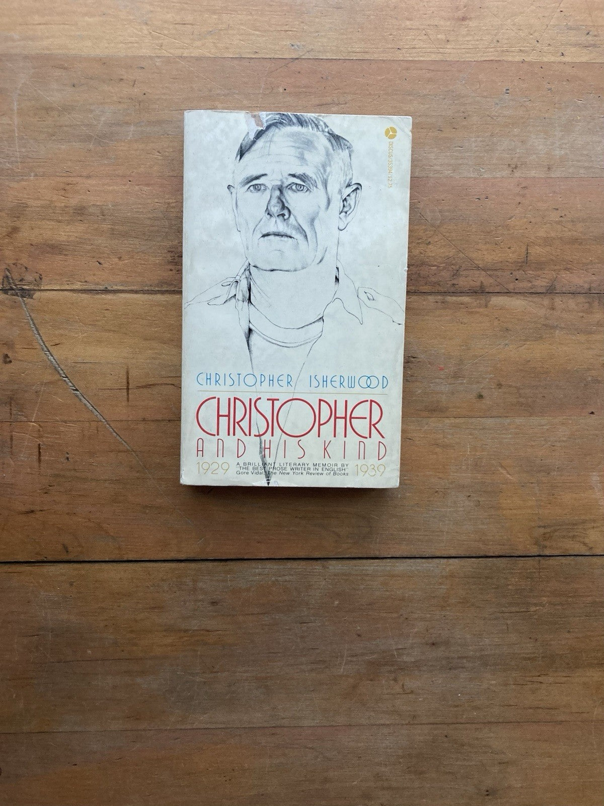 Christopher Isherwood and His Kind 1929-1939 by Christopher Isherwood