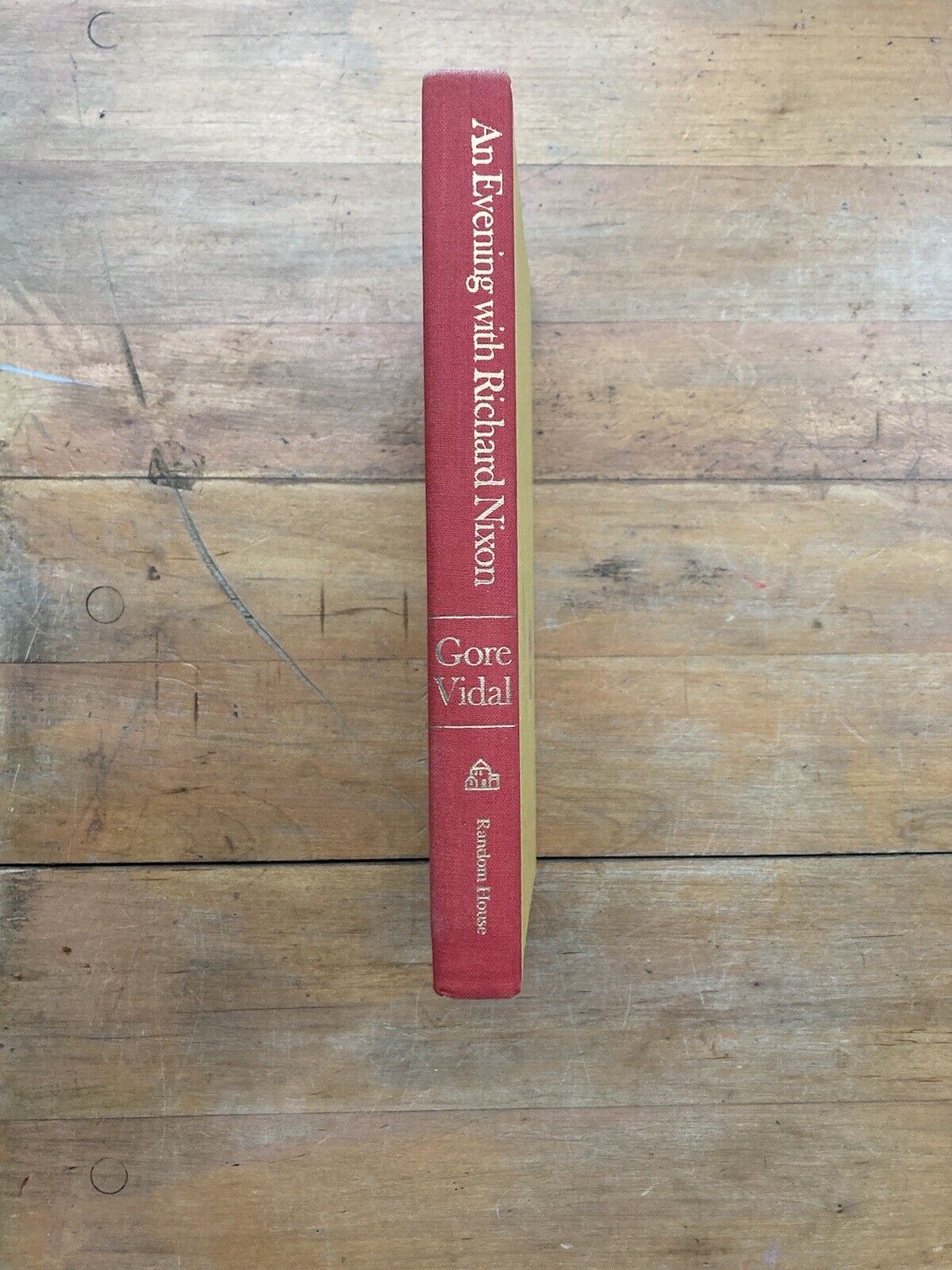 An Evening with Richard Nixon by Gore Vidal. Random House. First Edition. 1972.