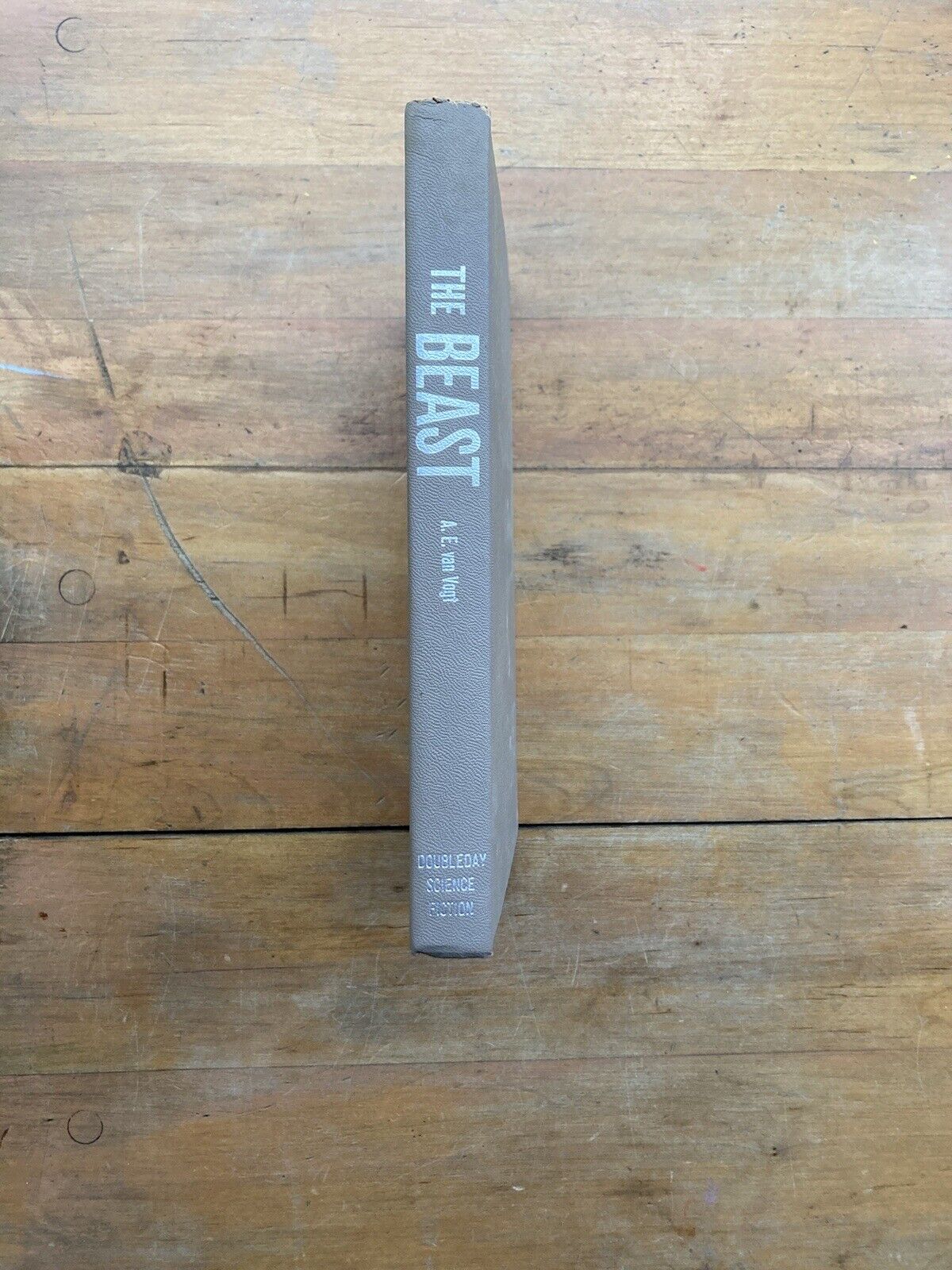 The Beast by A.E. Van Vogt. Doubleday. BCE. 1963.