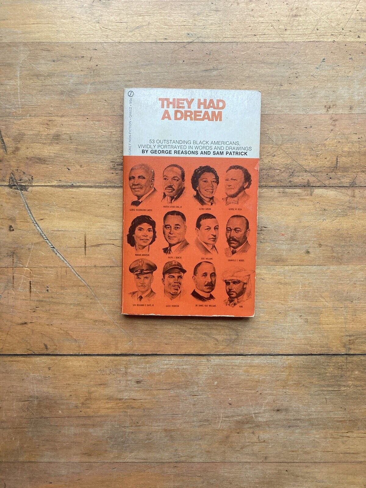 They Had A Dream by George Reasons and Sam Patrick. Signet Books. 1971.