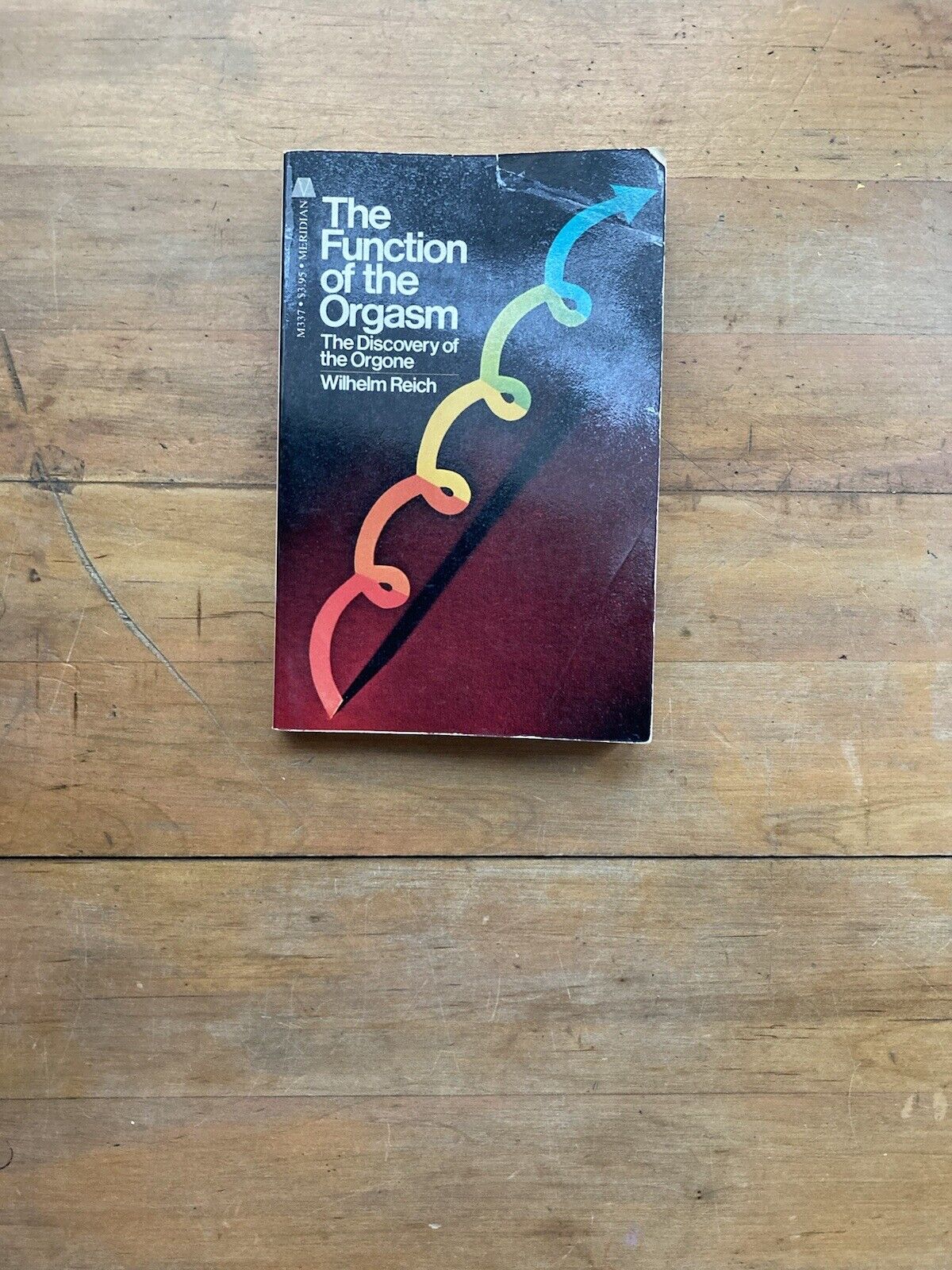 The Function of the Orgasm: The Discovery of the Orgone by Wilhelm Reich.