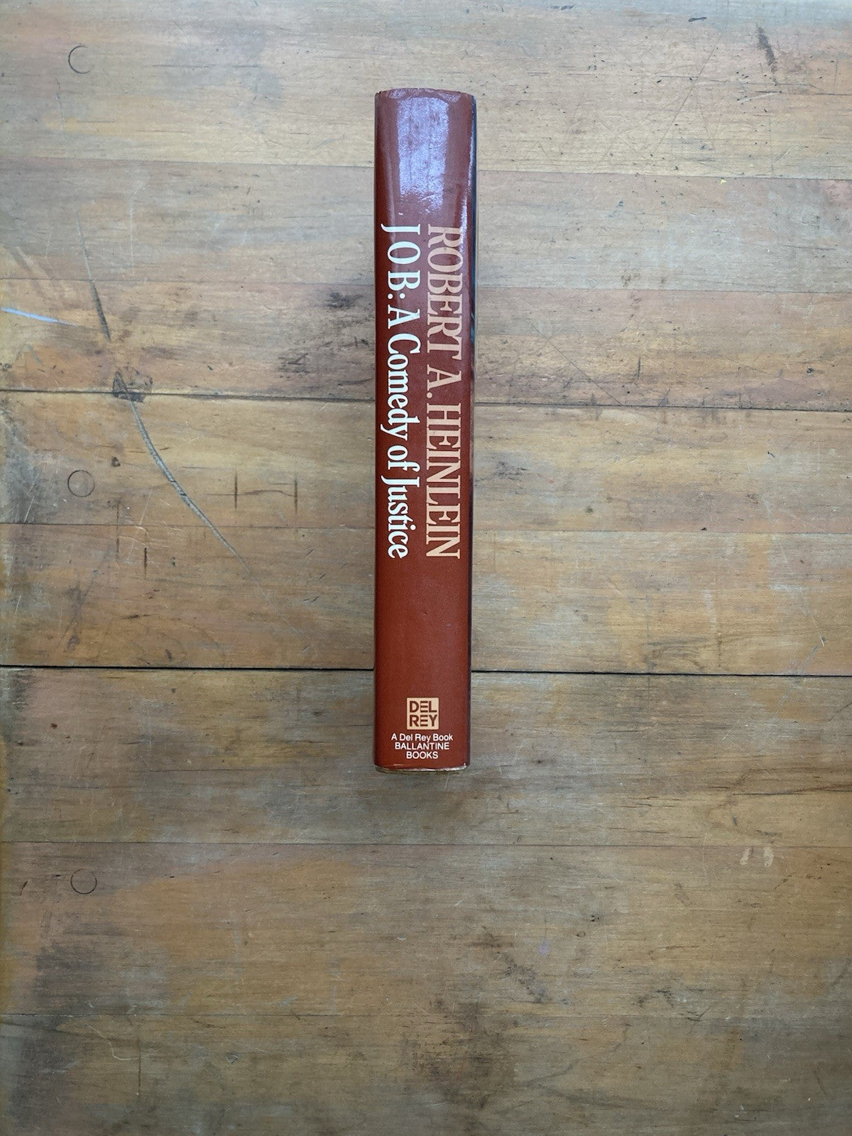 Job: A Comedy of Justice by Robert A. Heinlein.. First Edition. 1984.