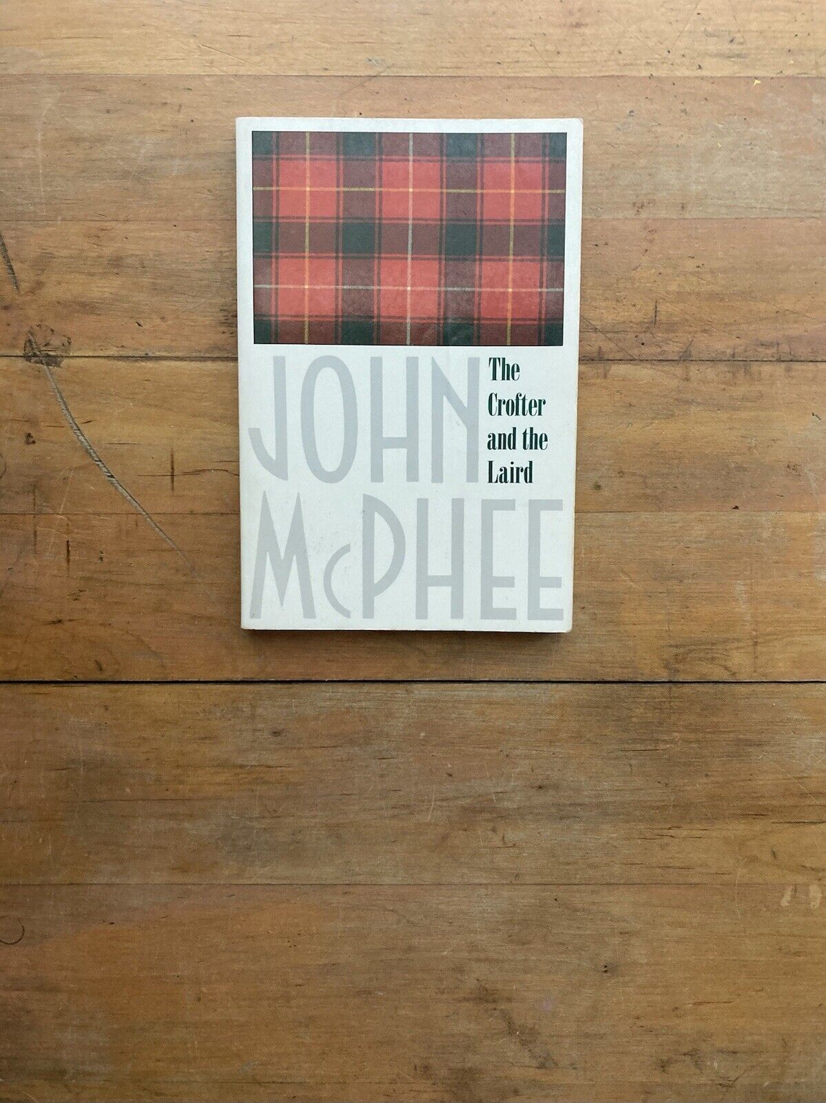 The Crofter and the Laird by John McPhee. The Noonday Press. 1992.