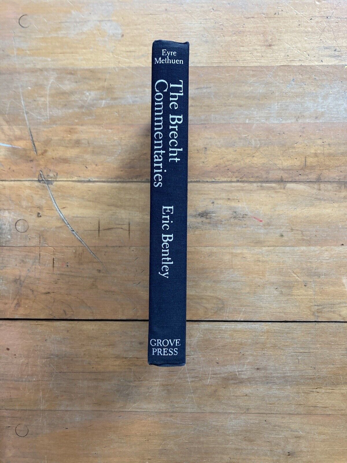 The Brecht Commentaries by Eric Bentley. Grove Press. First Edition. 1981.