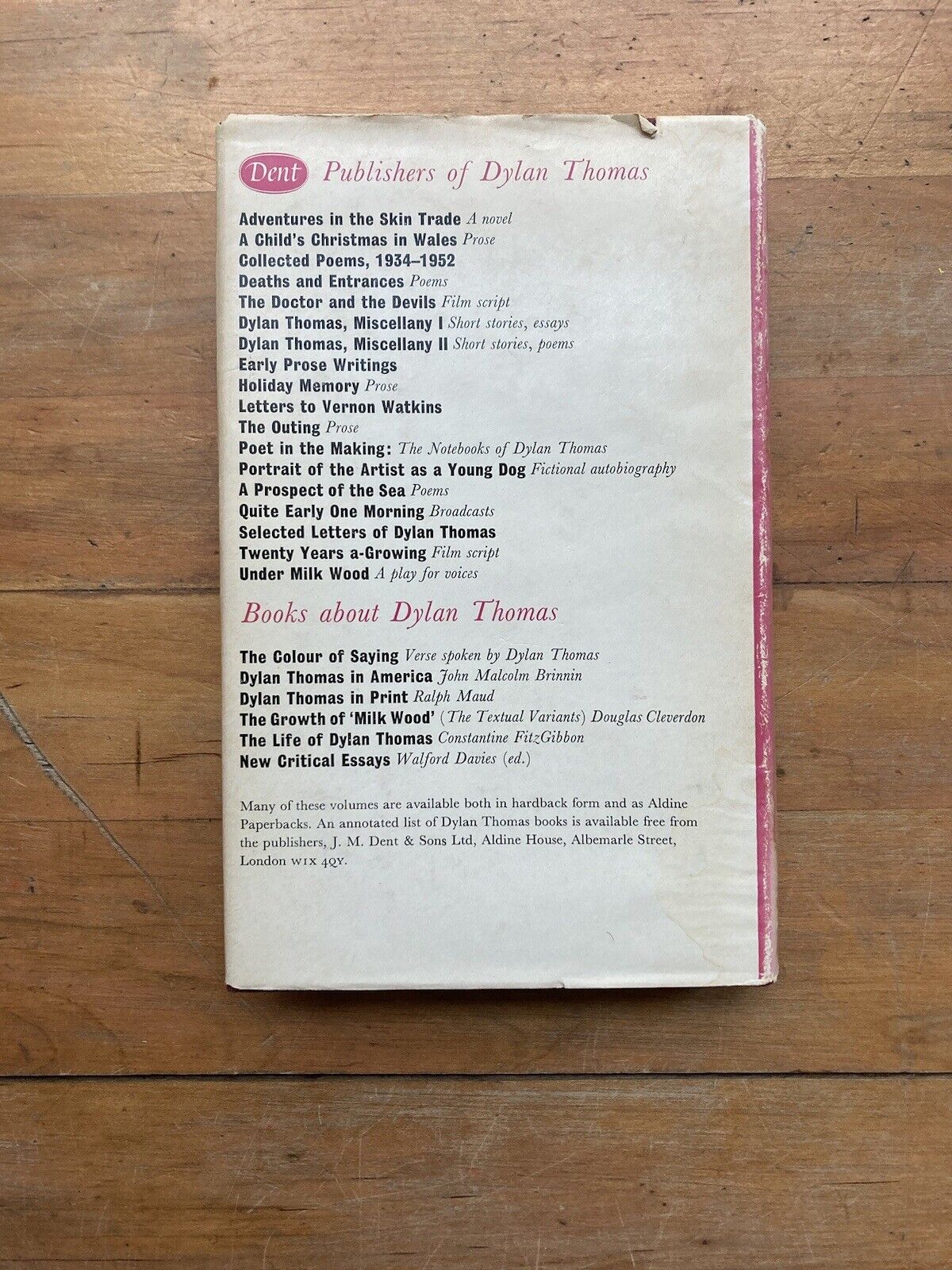 The Poems by Dylan Thomas. Edited by Daniel Jones. J.M. Dent & Sons LTD. 1974.