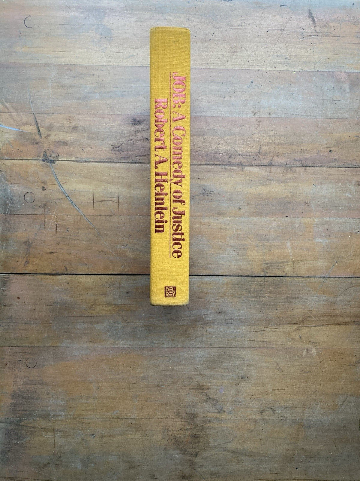 Job: A Comedy of Justice by Robert A. Heinlein.. First Edition. 1984.