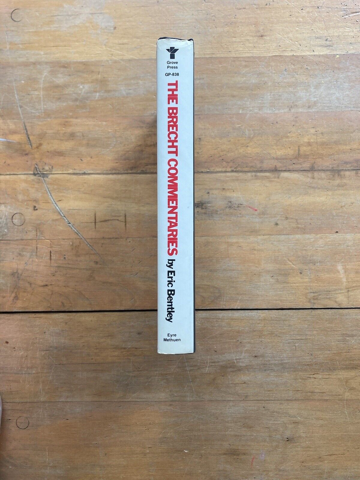 The Brecht Commentaries by Eric Bentley. Grove Press. First Edition. 1981.