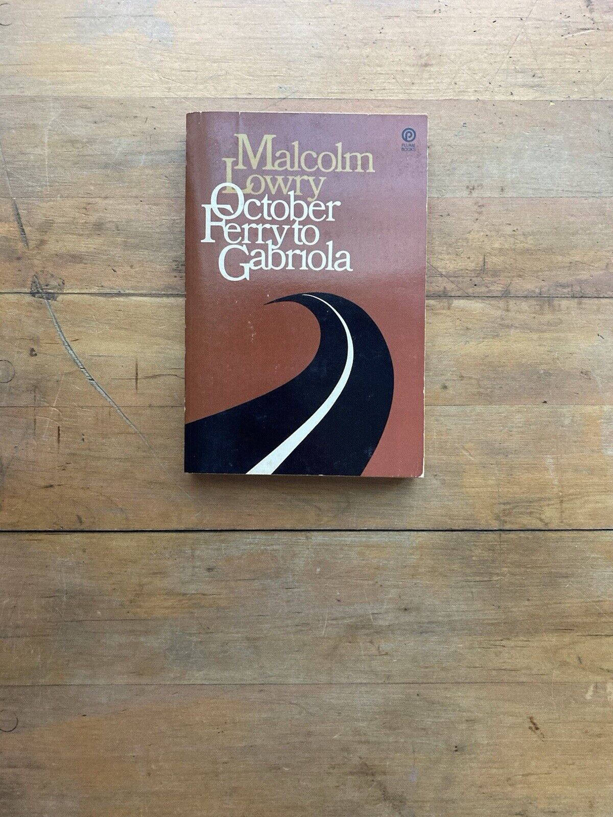 October Ferry to Gabriola by Malcom Lowry. Plume Books. 1971.