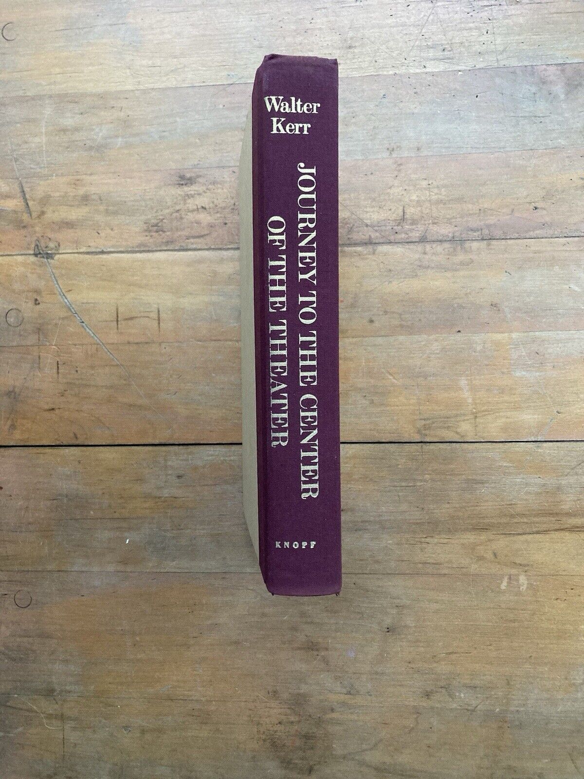 Journey to the Center of the Theater by Walter Kerr. First Edition. 1979.