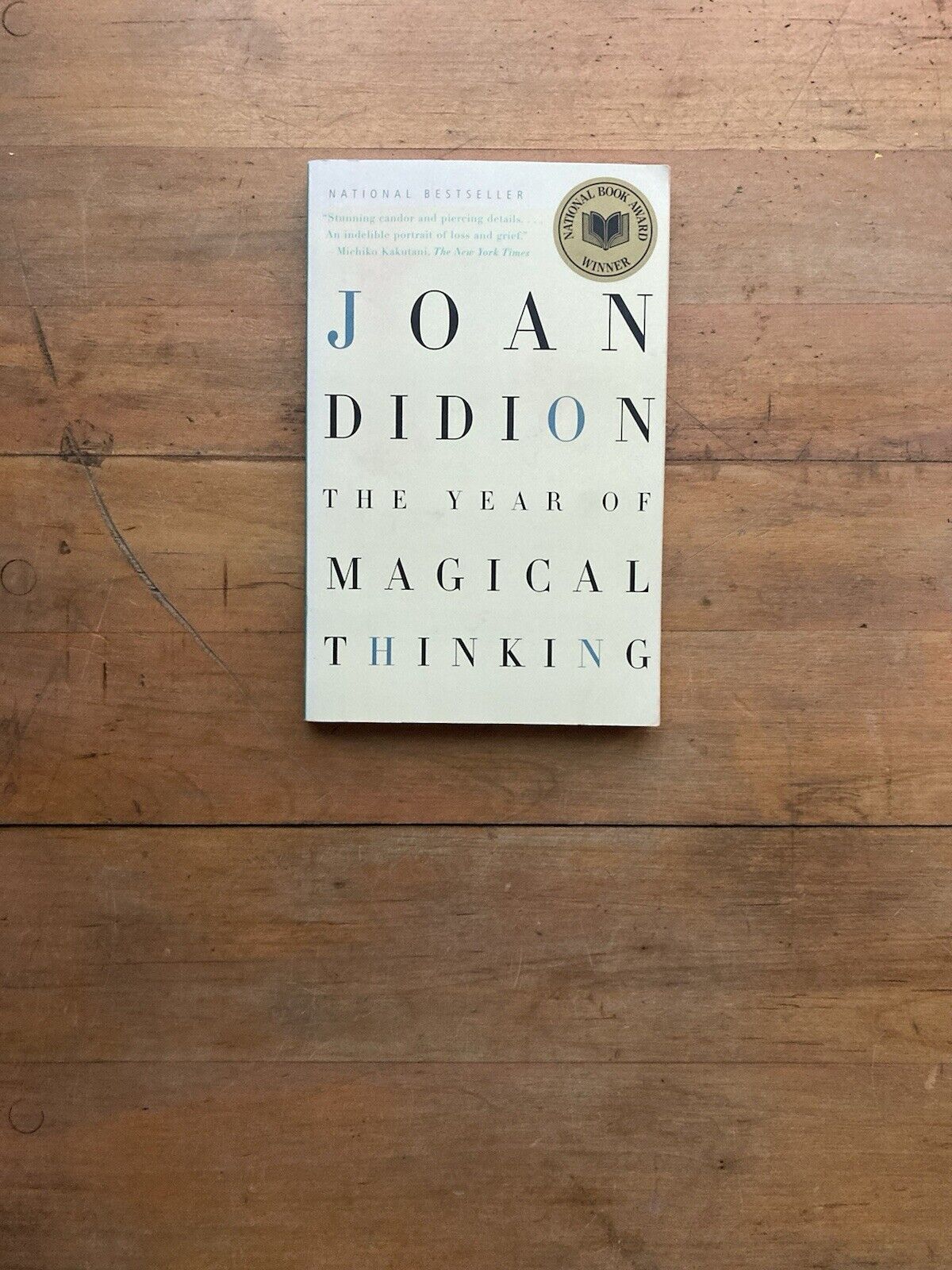 The Year of Magical Thinking by Joan Didion. Vintage International Edition.