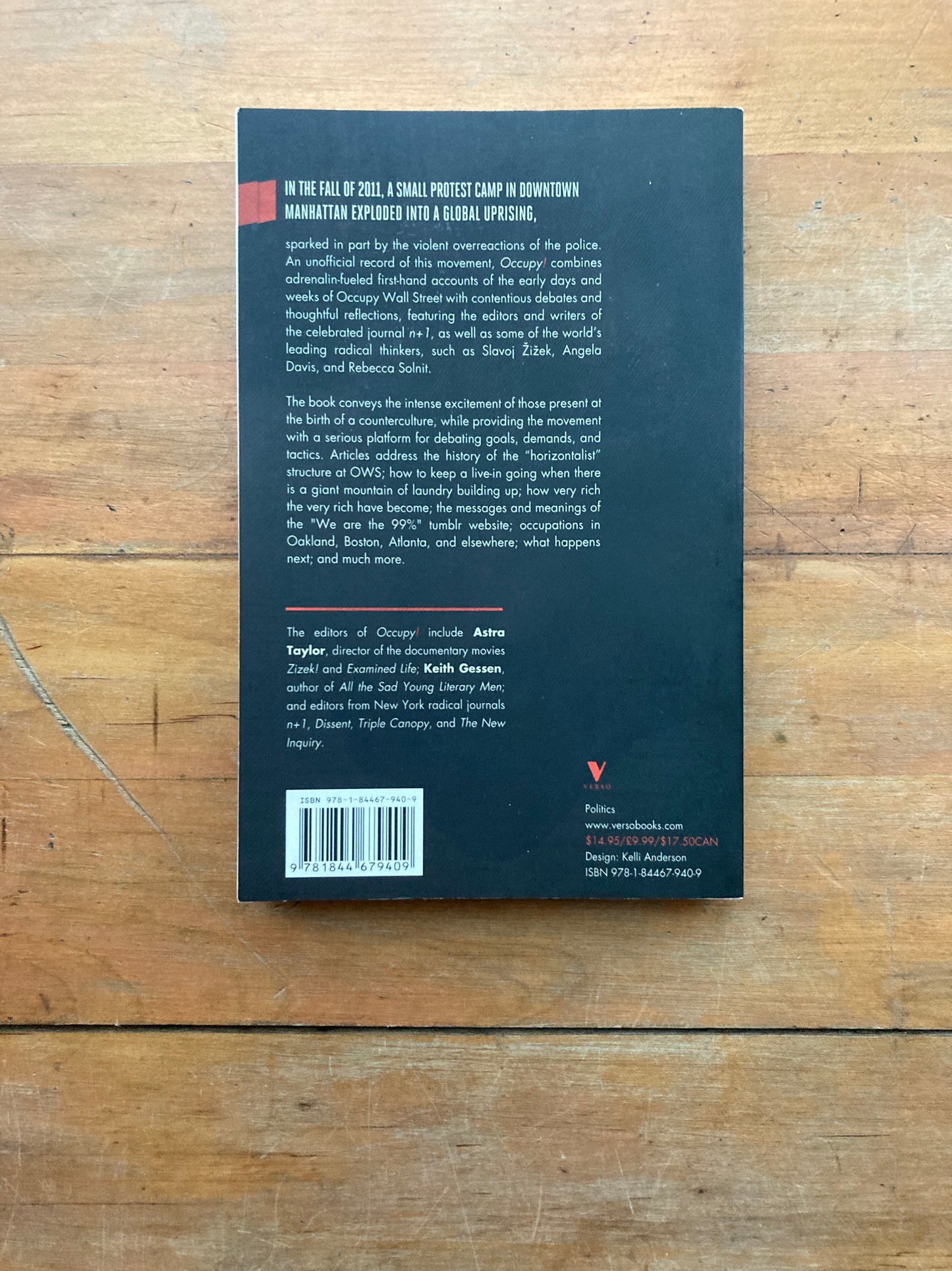 Occupy: Scenes from Occupied America. Verso Books. 2011.
