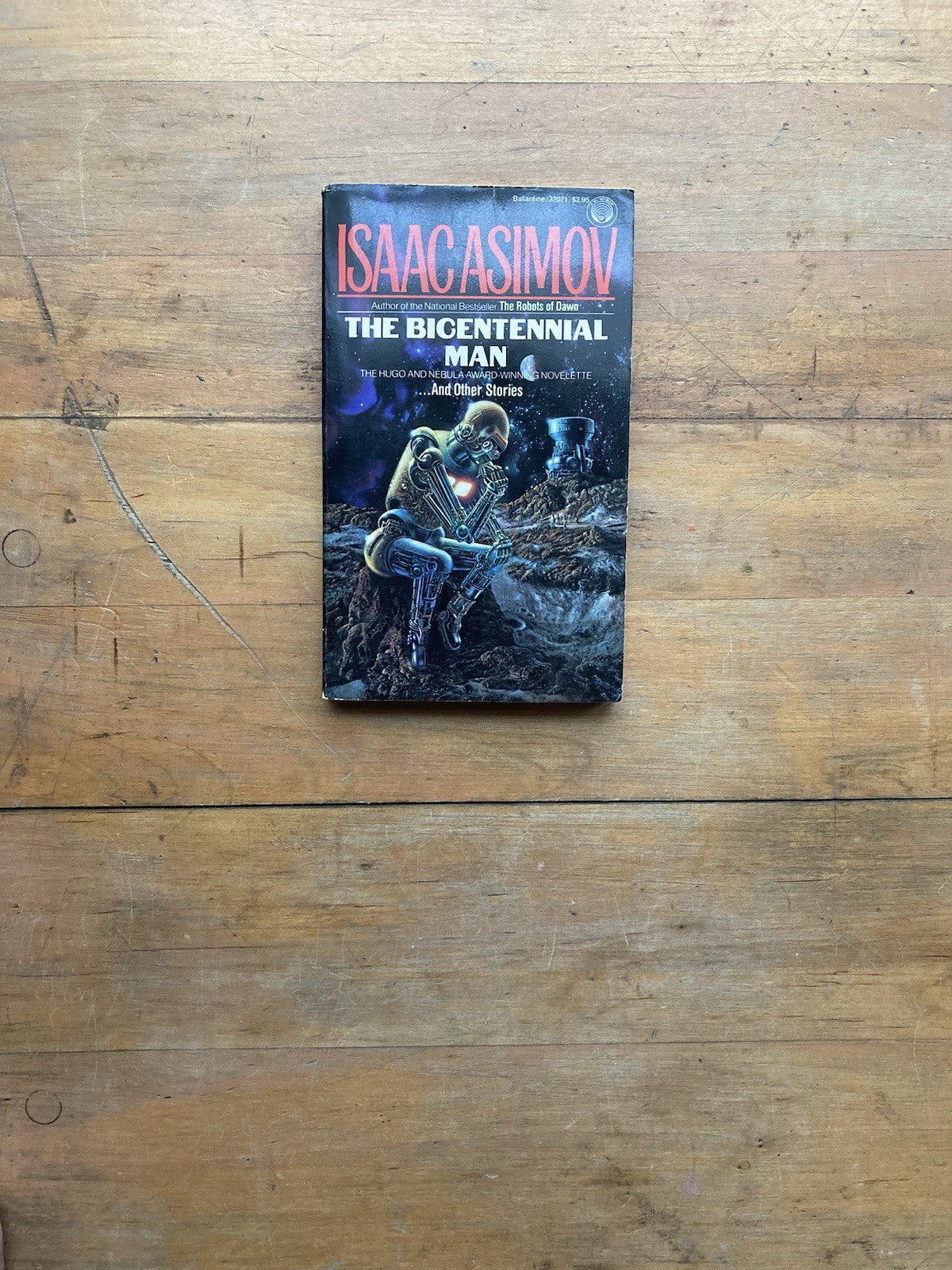 The Bicentennial Man and Other Stories by Isaac Asimov. Del Rey Books. 1985.