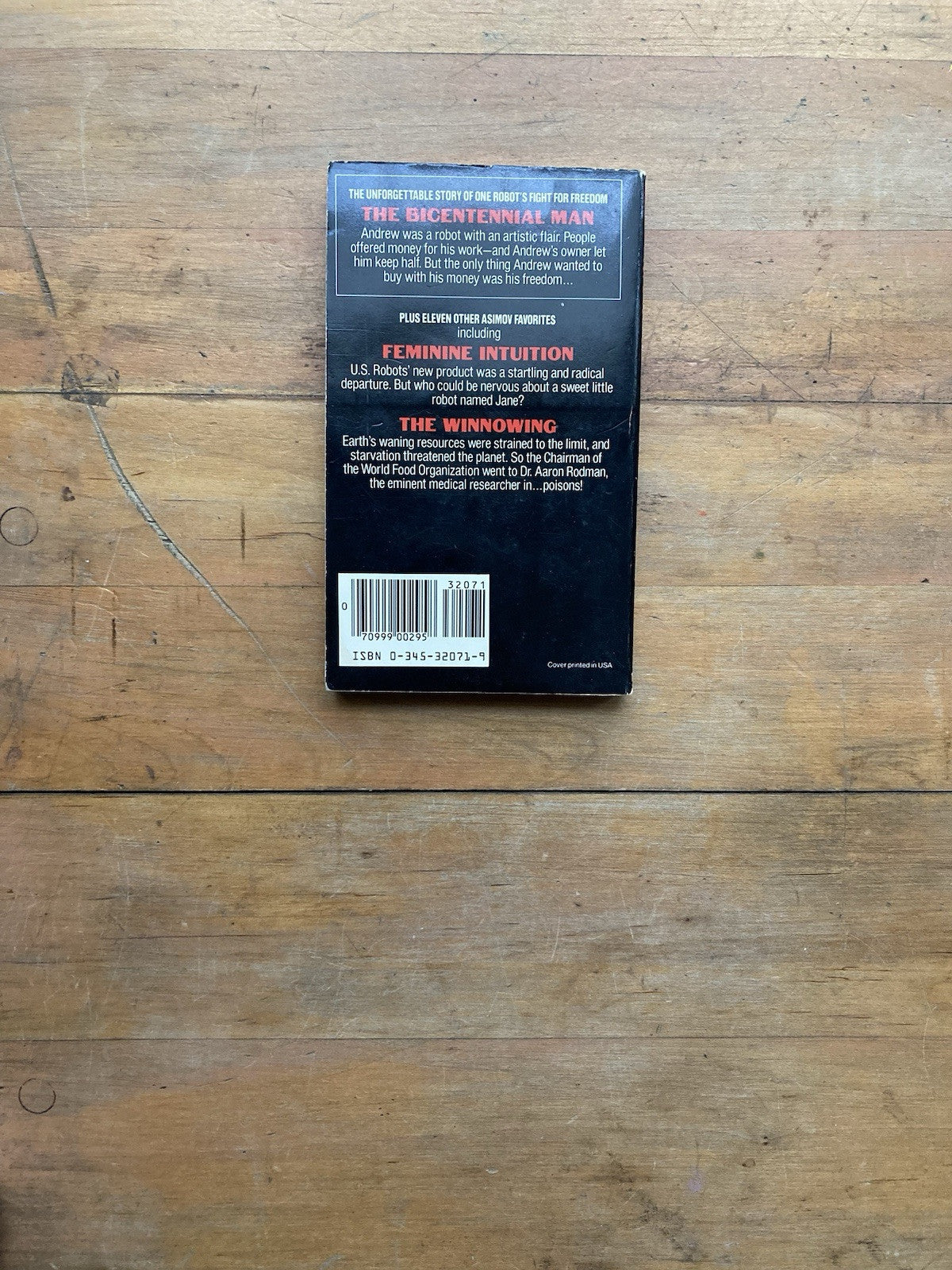 The Bicentennial Man and Other Stories by Isaac Asimov. Del Rey Books. 1985.