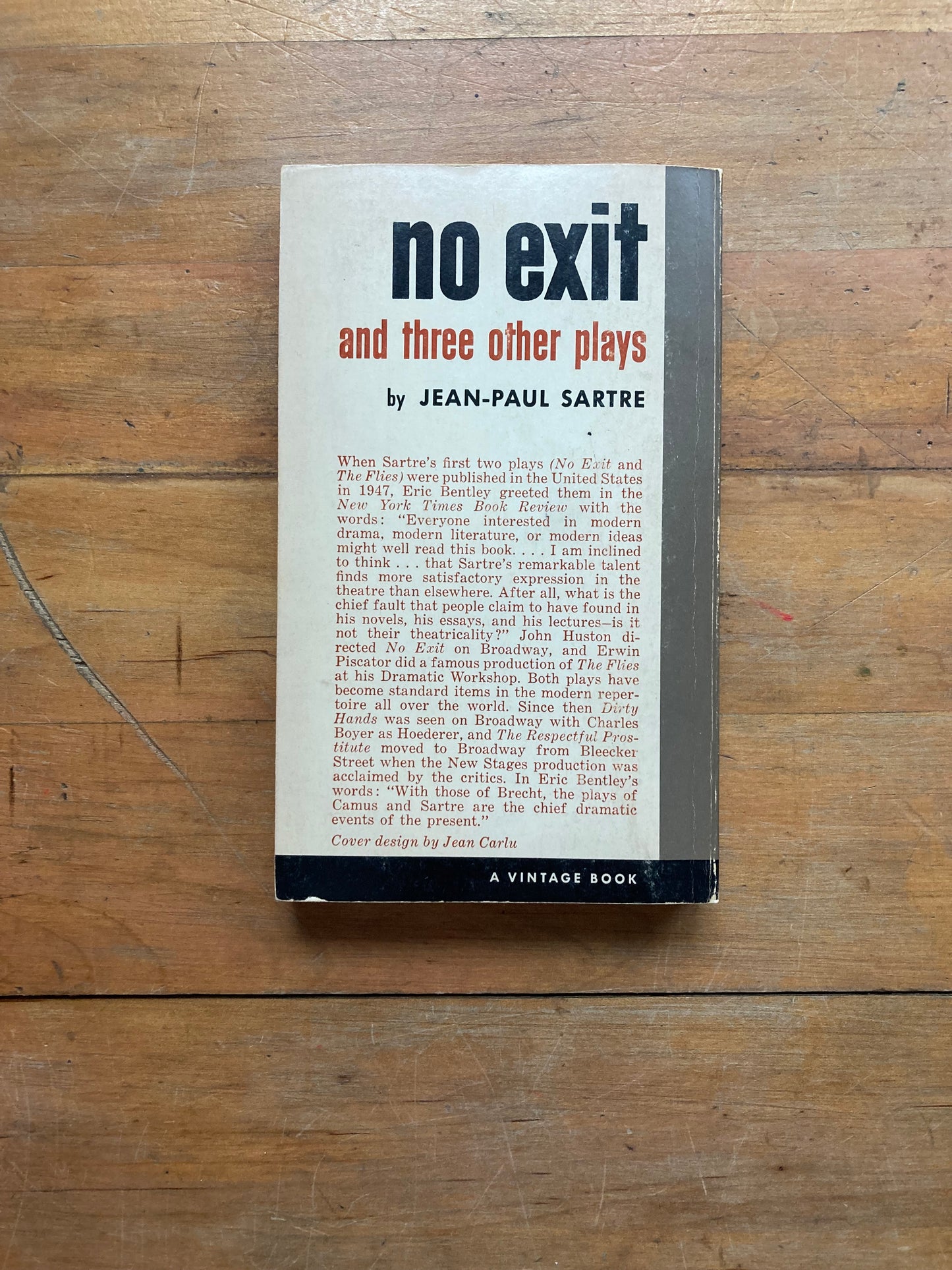 No Exit and Three Other Plays by Jean-Paul Sartre. Vintage Books.