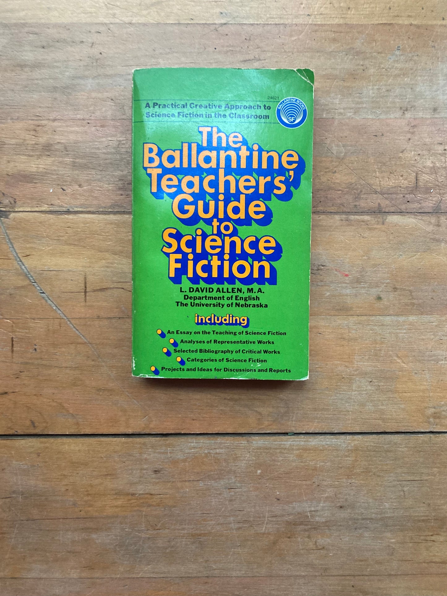 The Ballantine Teacher’s Guide to Science Fiction by L. David Allen, M.A. Ballantine Books. 1975.