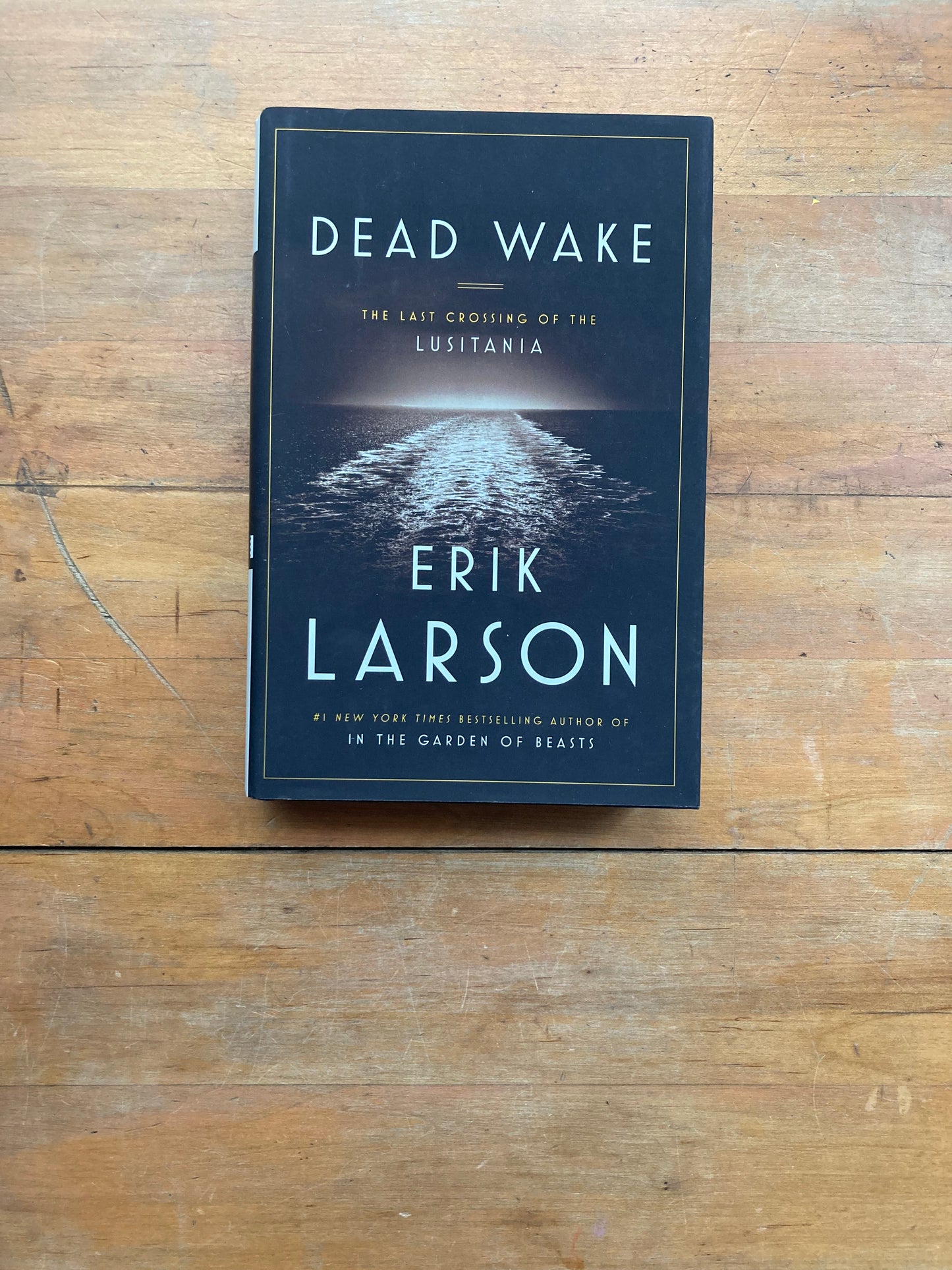 Dead Wake by Erik Larson. Crown Publishing. First Edition. 2015.