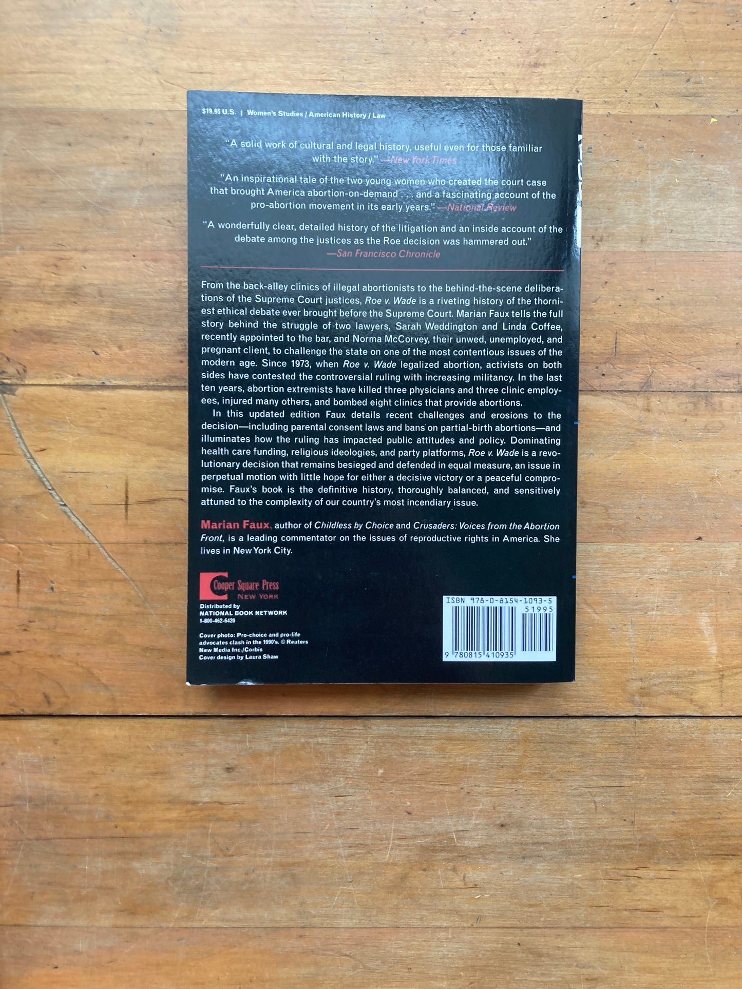 Roe v. Wade: Thea Untold Story of the Landmark Supreme Court Decision that made Abortion Legal by Marian Faux. Cooper Square Press. 2001.