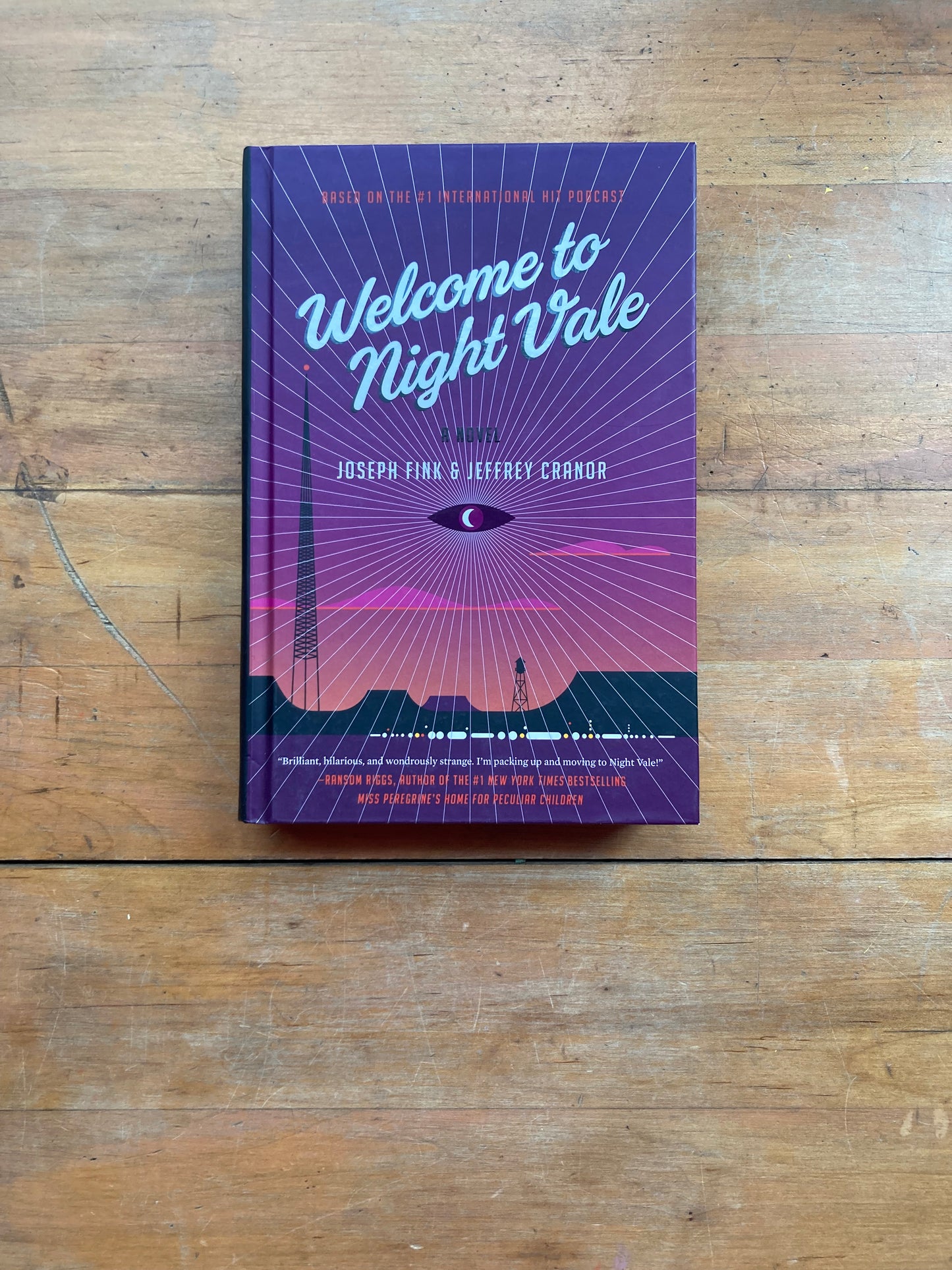 Welcome to Night Vale. Joseph Fink & Jeffrey Carnor. First Edition. SIGNED.