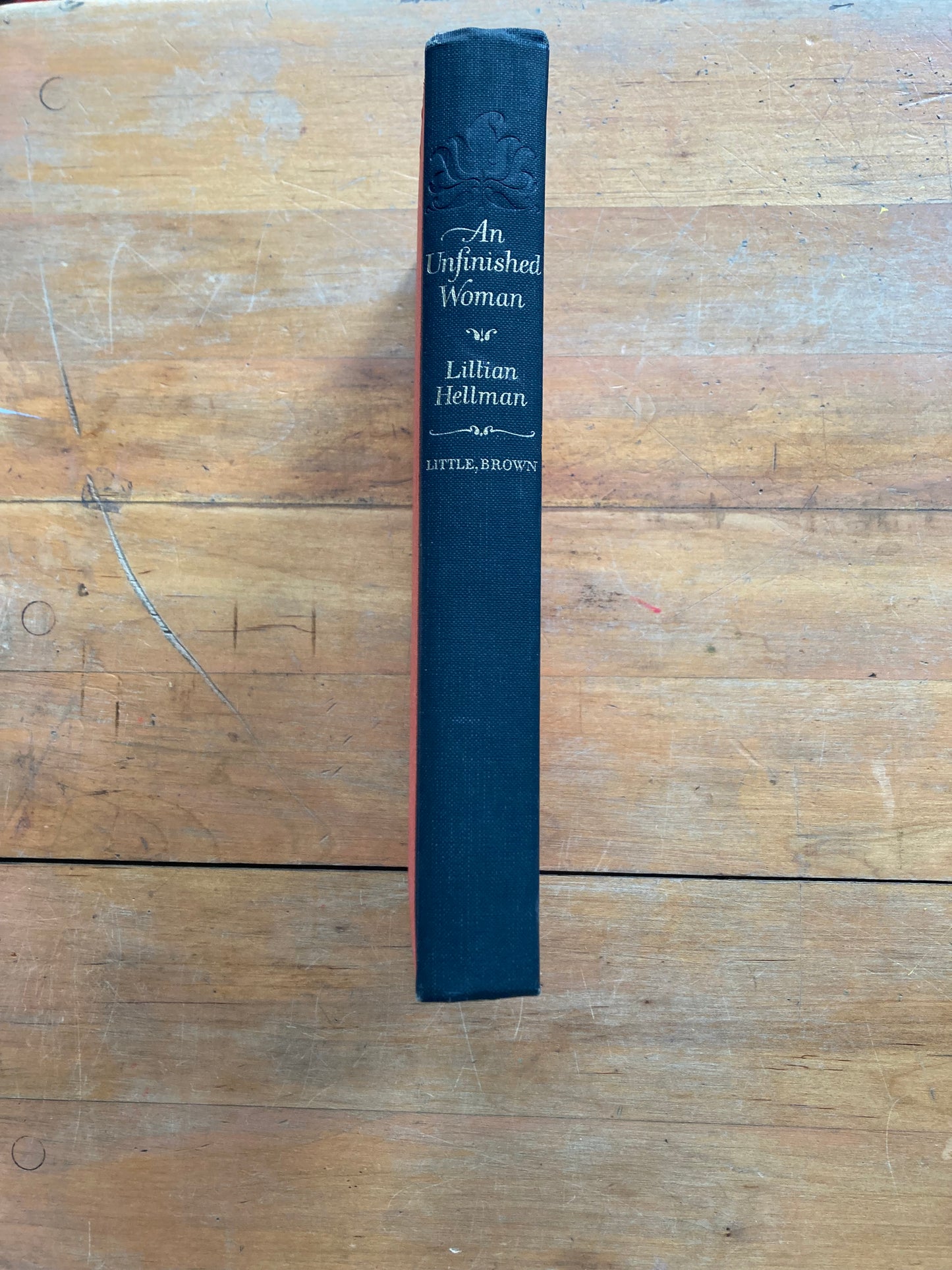 An Unfinished Woman: A Memoir by Lillian Hellman. Little, Brown and Company. First Edition. 1969.