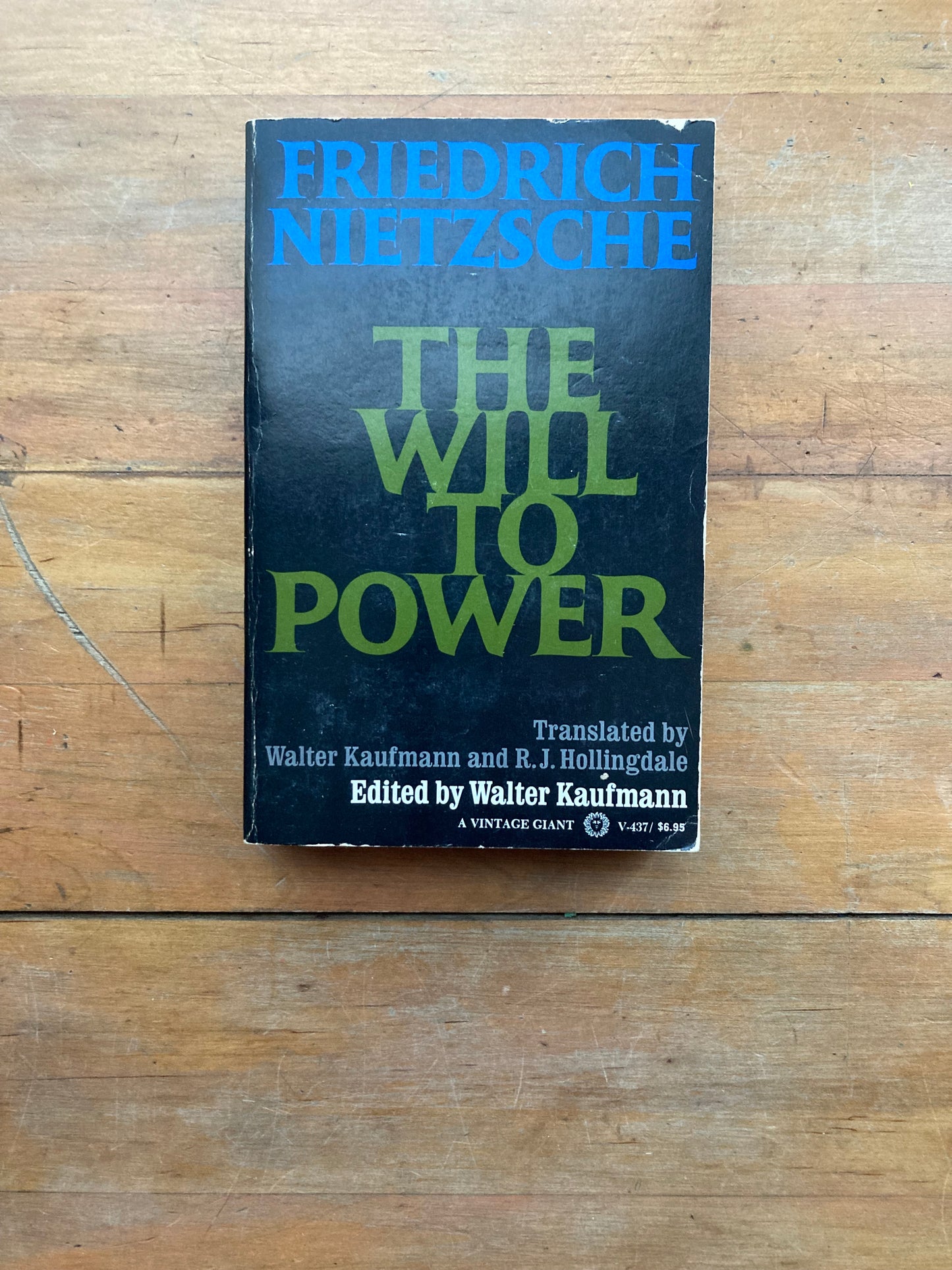 The Will to Power by Friedrich Nietzsche. Vintage Books Edition. 1968.