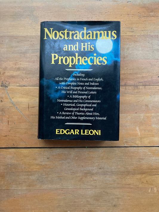 Nostradamus and His Prophecies by Edgar Leoni. Bell Publishing Company. 1982.