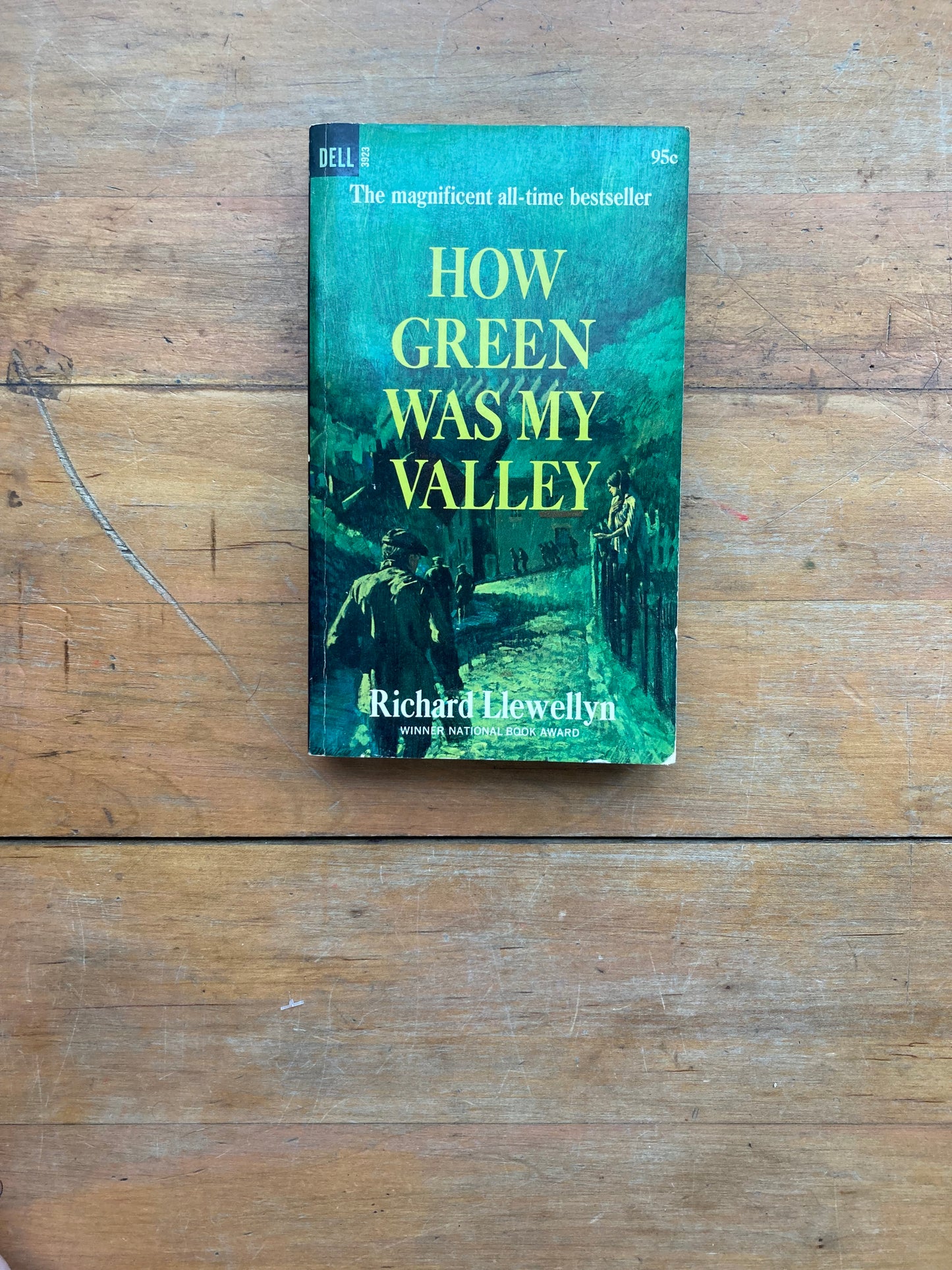 How Green Was My Valley by Richard Llewellyn. Dell Publishing Company. 1967.