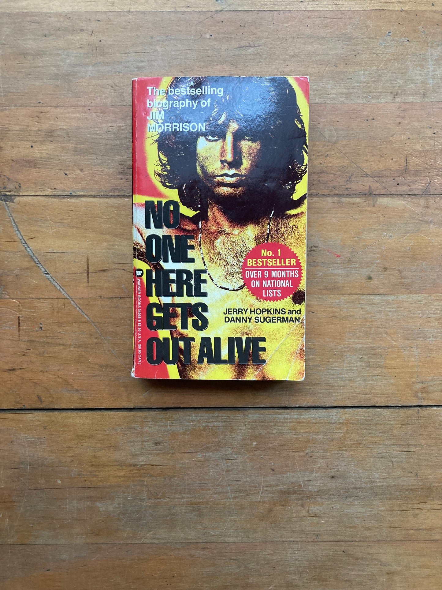 No One Here Gets Out Alive by Jerry Hopkins and Danny Sugerman. Warner Books Edition. Later printing.