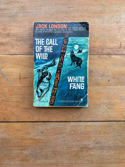 The Call of the Wild & White Fang by Jack London. Washington Square Press. 1966.