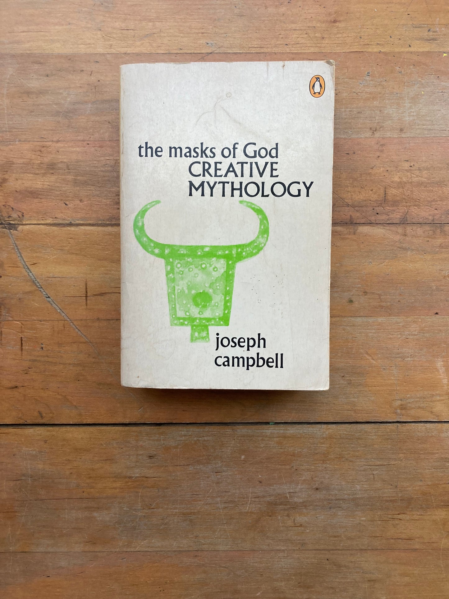 The Masks of God: Creative Mythology by Joseph Campbell. Penguin Books. 1982.