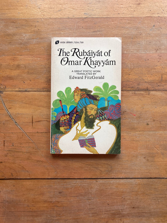 The Rubáiyát of Omar Khayyám. Translated by Edward FitzGerald. Avon Books. 1969.