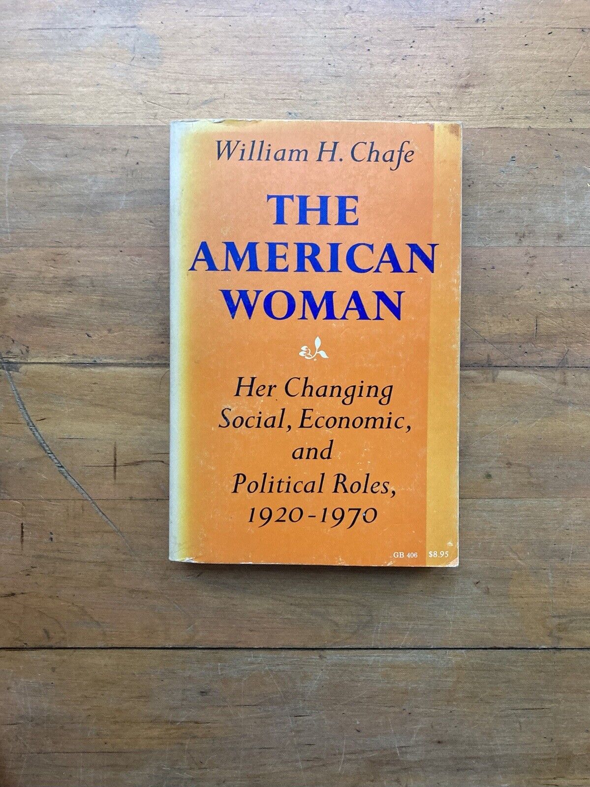  The American Woman: Her Changing Social, Economic, and Political Roles