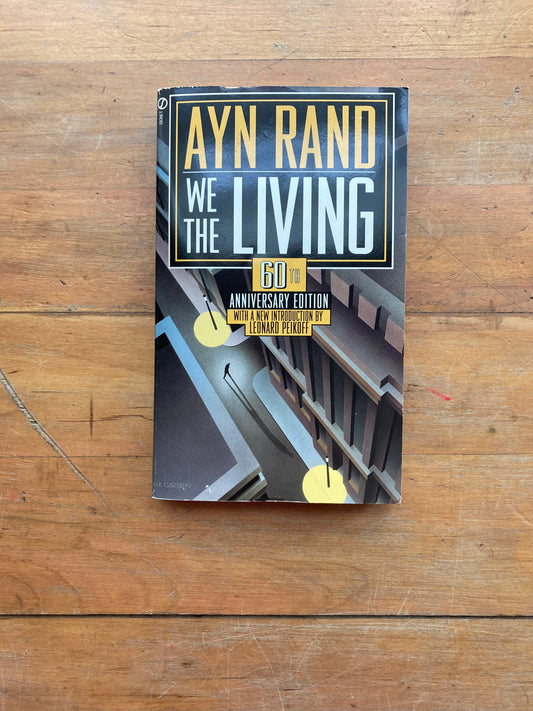 We The Living by Ayn Rand. Signet Books. 1996.