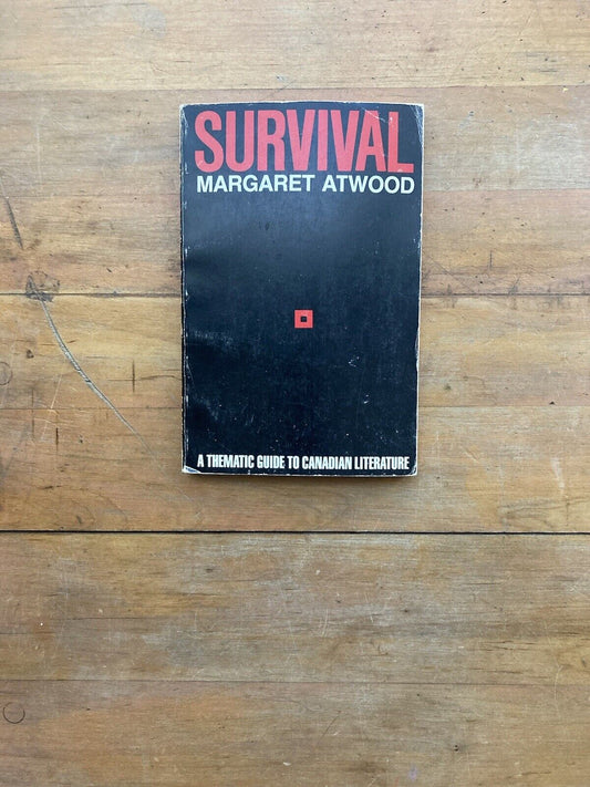 Survival: A Thematic Guide to Canadian Literature by Margaret Atwood.