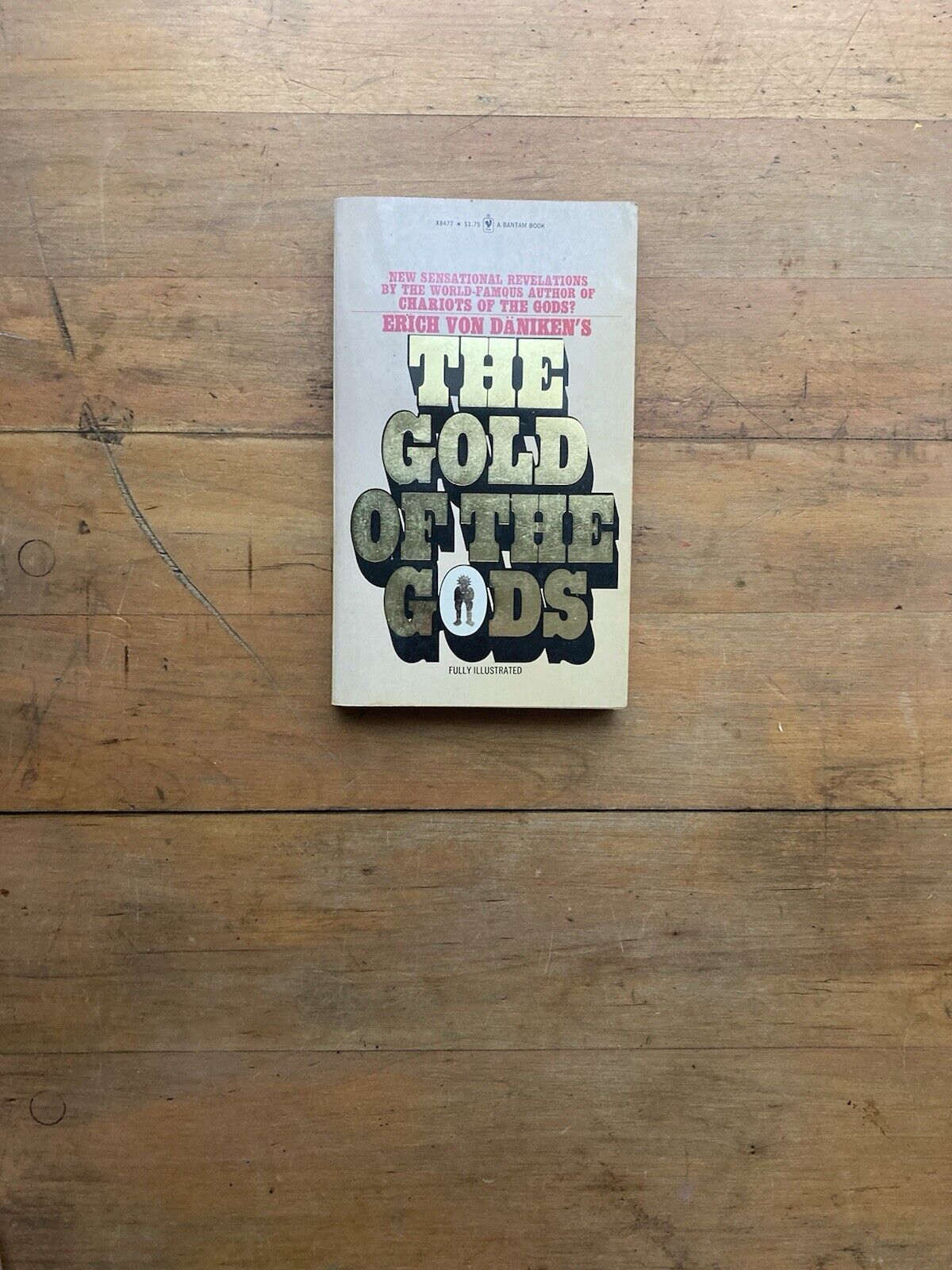 The Gold of the Gods by Erich Von Däniken. Bantam Books. 1974.