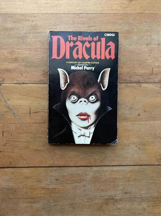 The Rivals of Dracula: A Century of Vampire by Michel Perry. Corgi. 1977.