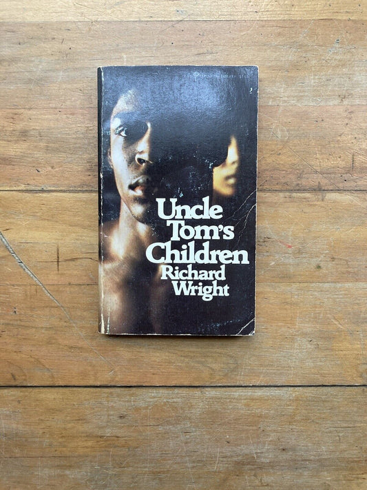 Uncle Tom’s Children by Richard Wright. Perennial Library. Later printing.