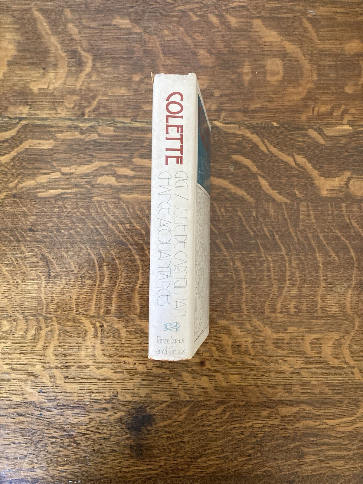 Gigi/ Julie De Carneilhan/ Chance Acquaintances by Colette. FSG.