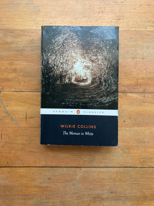 The Woman in White by Wilkie Collins. Penguin Classics. 2003.