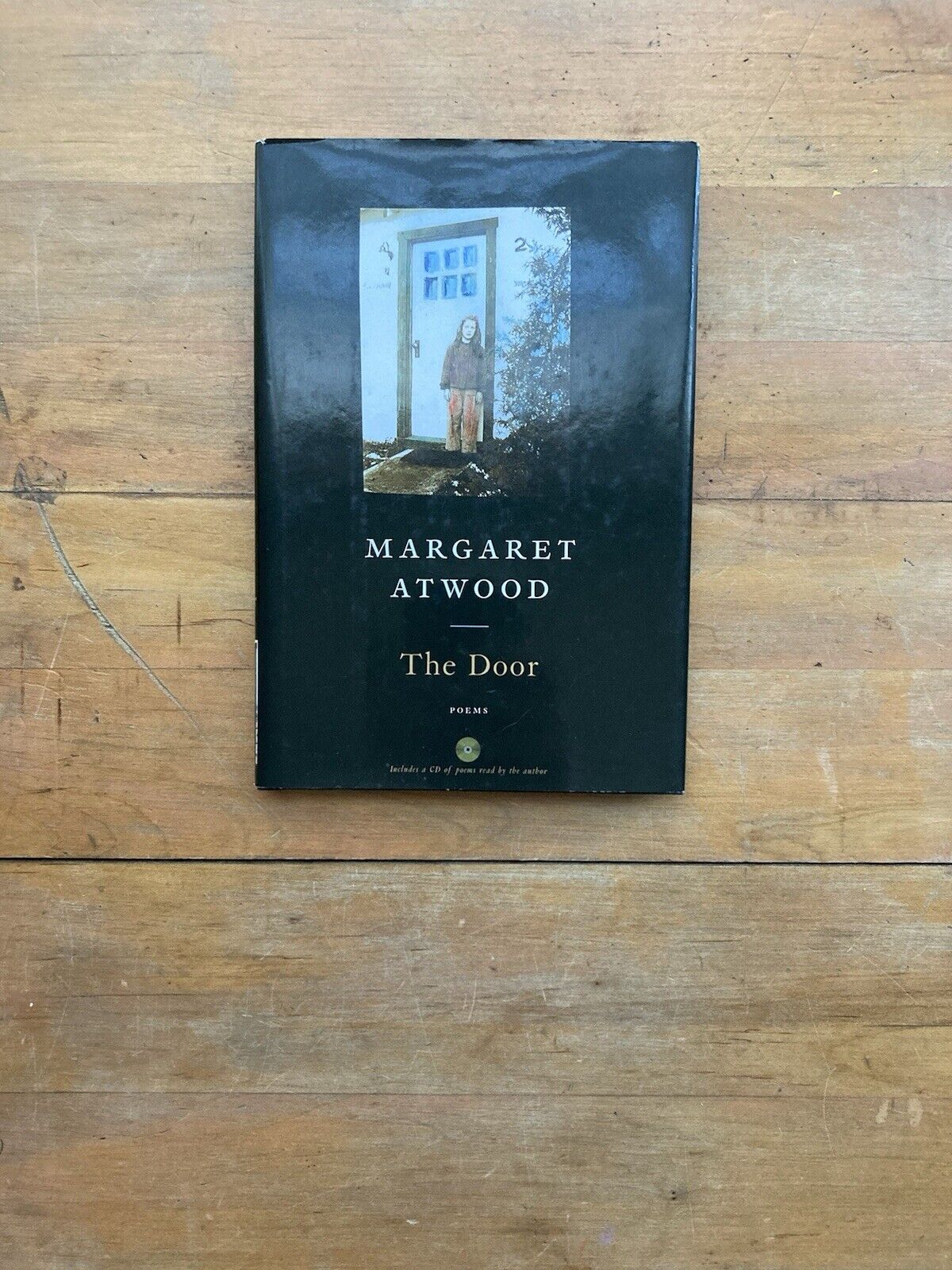 The Door: Poems by Margaret Atwood. Houghton Mifflin. First Edition. 2007.