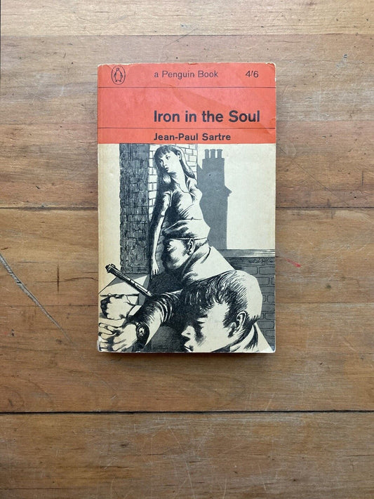 Iron in the Soul by Jean-Paul Sartre. Penguin Books. 1963.