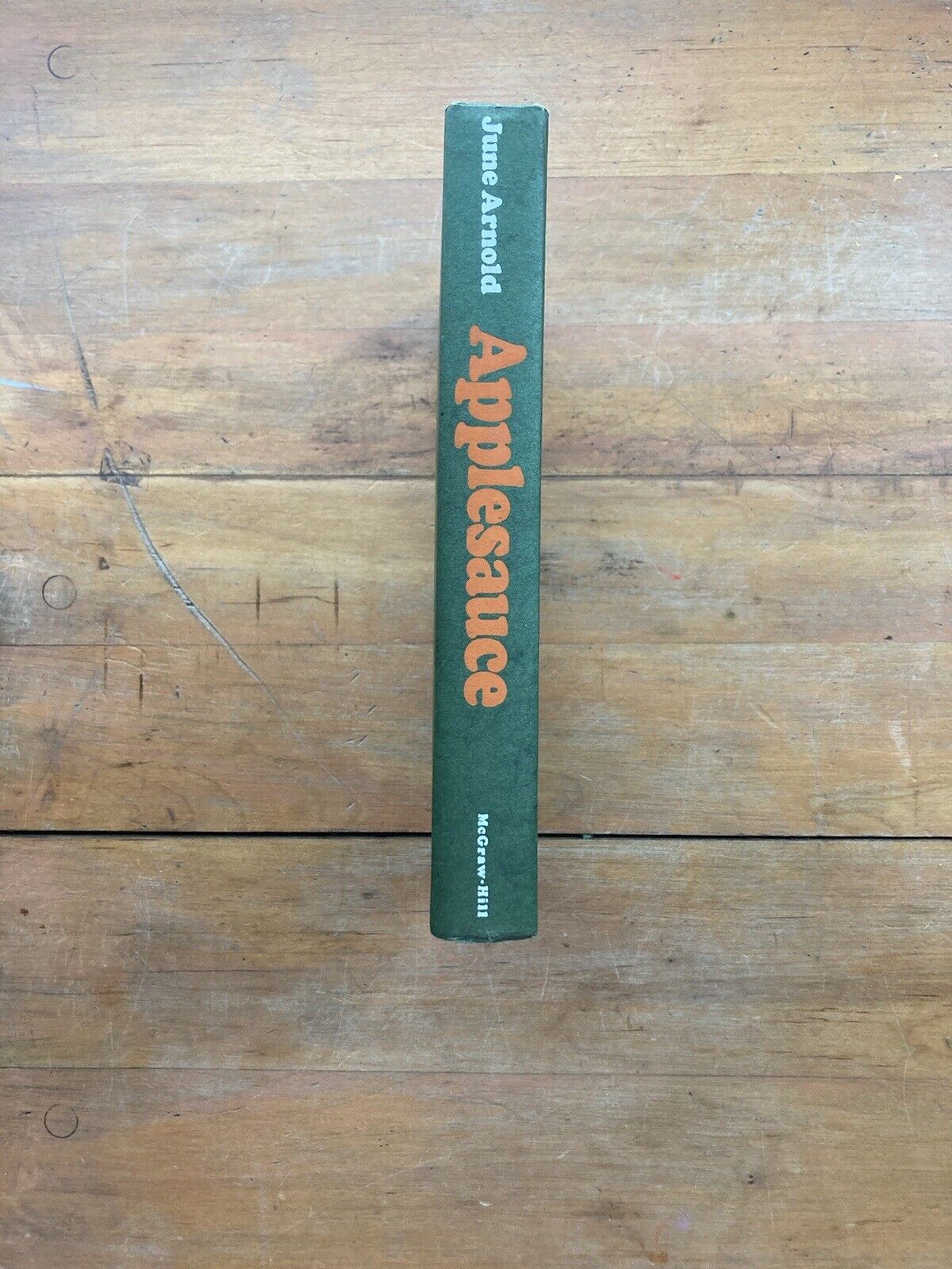 Applesauce by June Arnold. McGraw-Hill. First Edition. 1966.