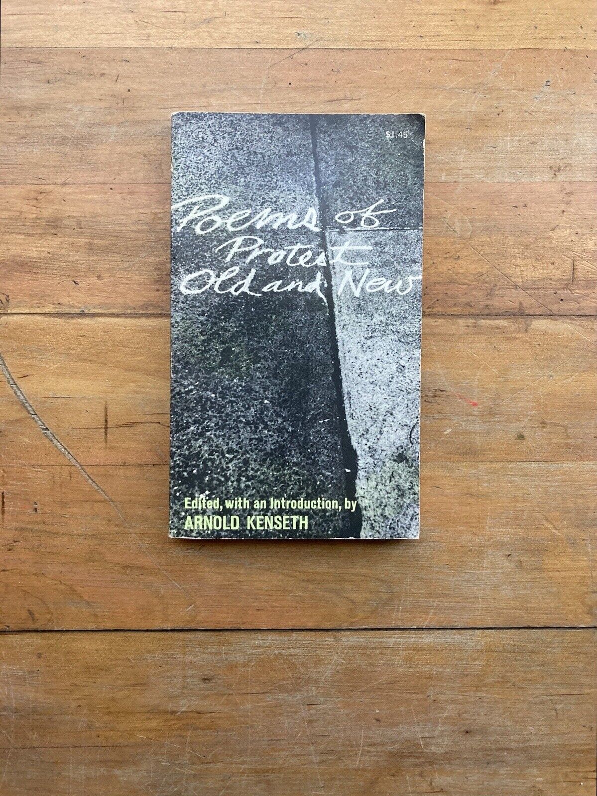 Poems of Protest Old and New. Edited by Arnold Kenseth. 1971.