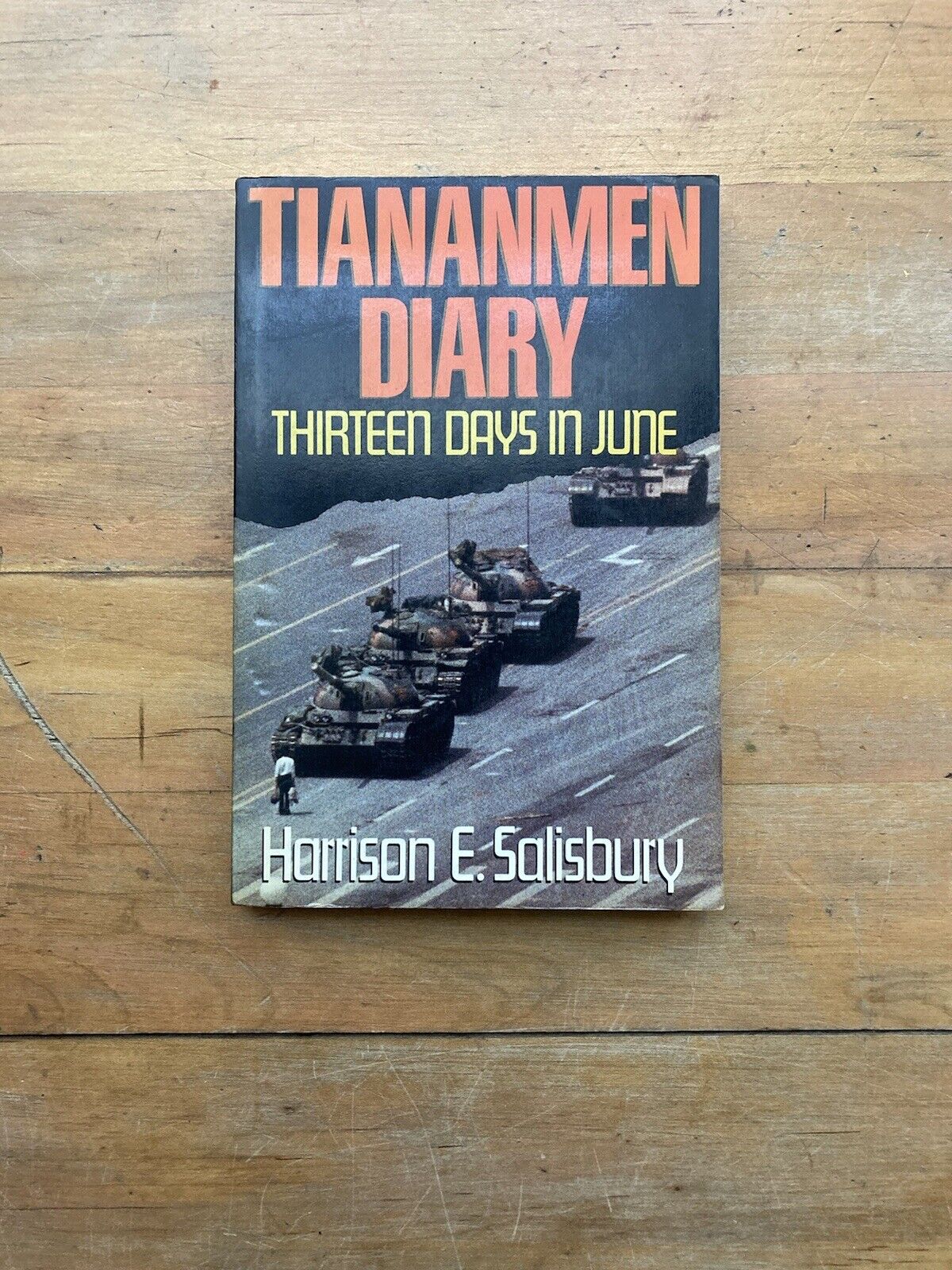 Tiananmen Diary: Thirteen Days in June by Harrison E. Salisbury