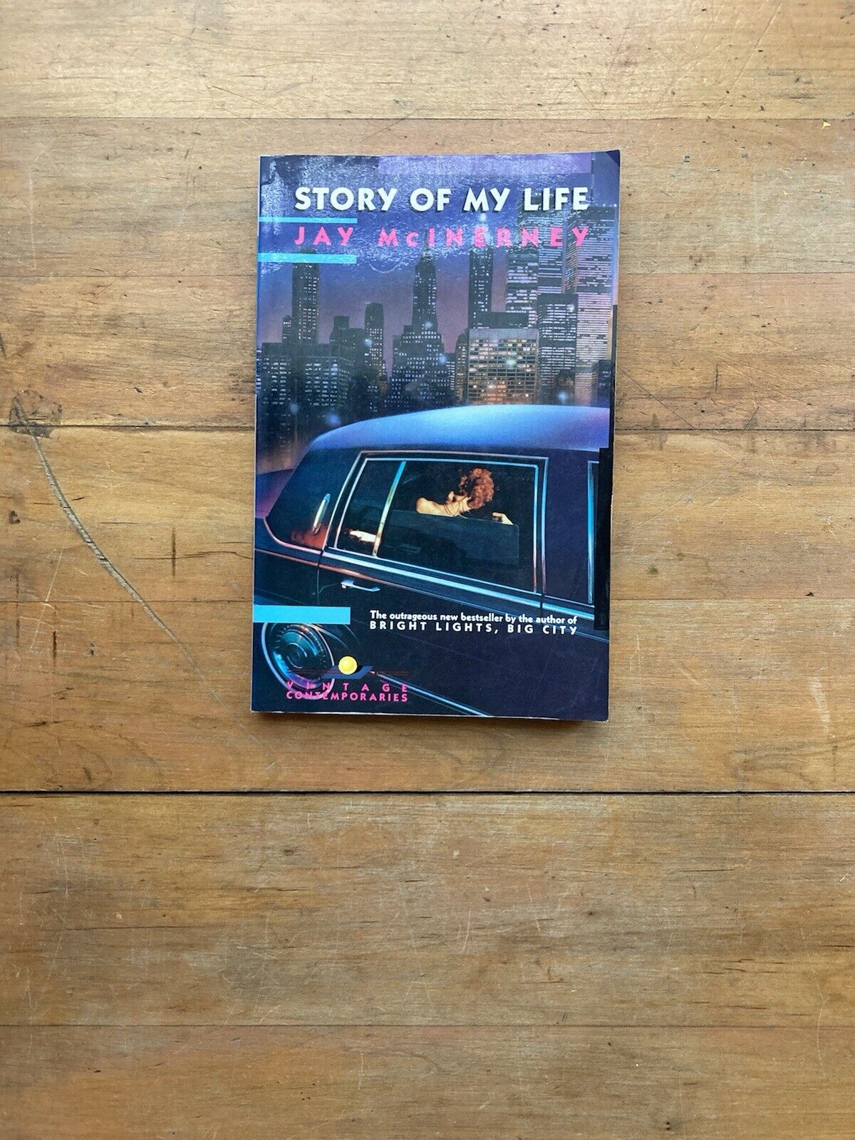 Story of My Life by Jay McInerney. Vintage Contemporaries Edition. 1989.