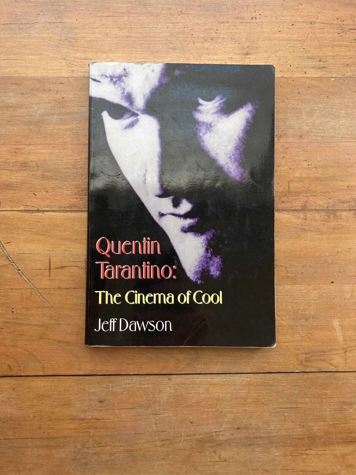 Quentin Tarantino: The Cinema of Cool by Jeff Dawson. Applause Books. 1995.