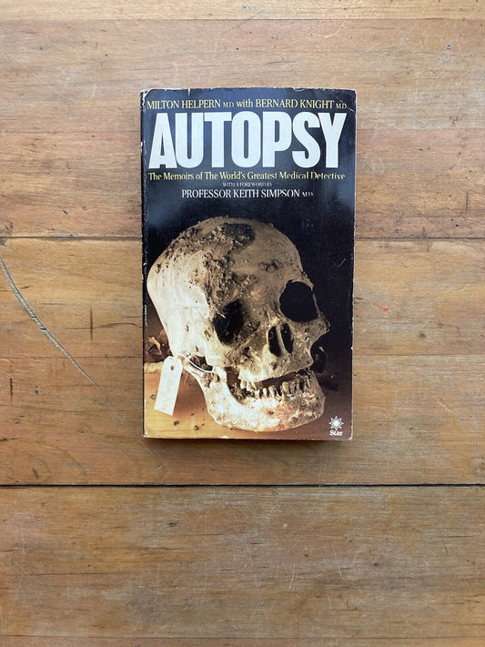 Autopsy: The Memoirs of the World’s Greatest Medical Detective by Milton Helpern