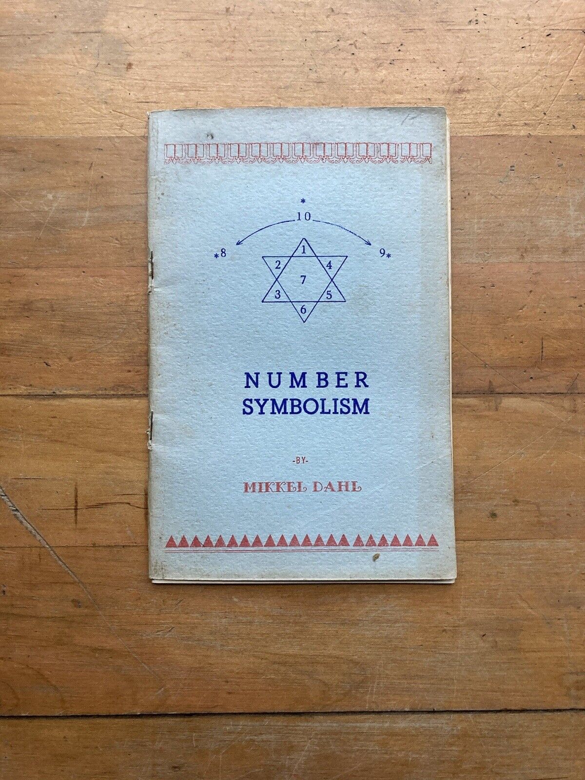 Number Symbolism by Mikkel Dahl. Dawn of Truth. Printed in Canada. 1964. 